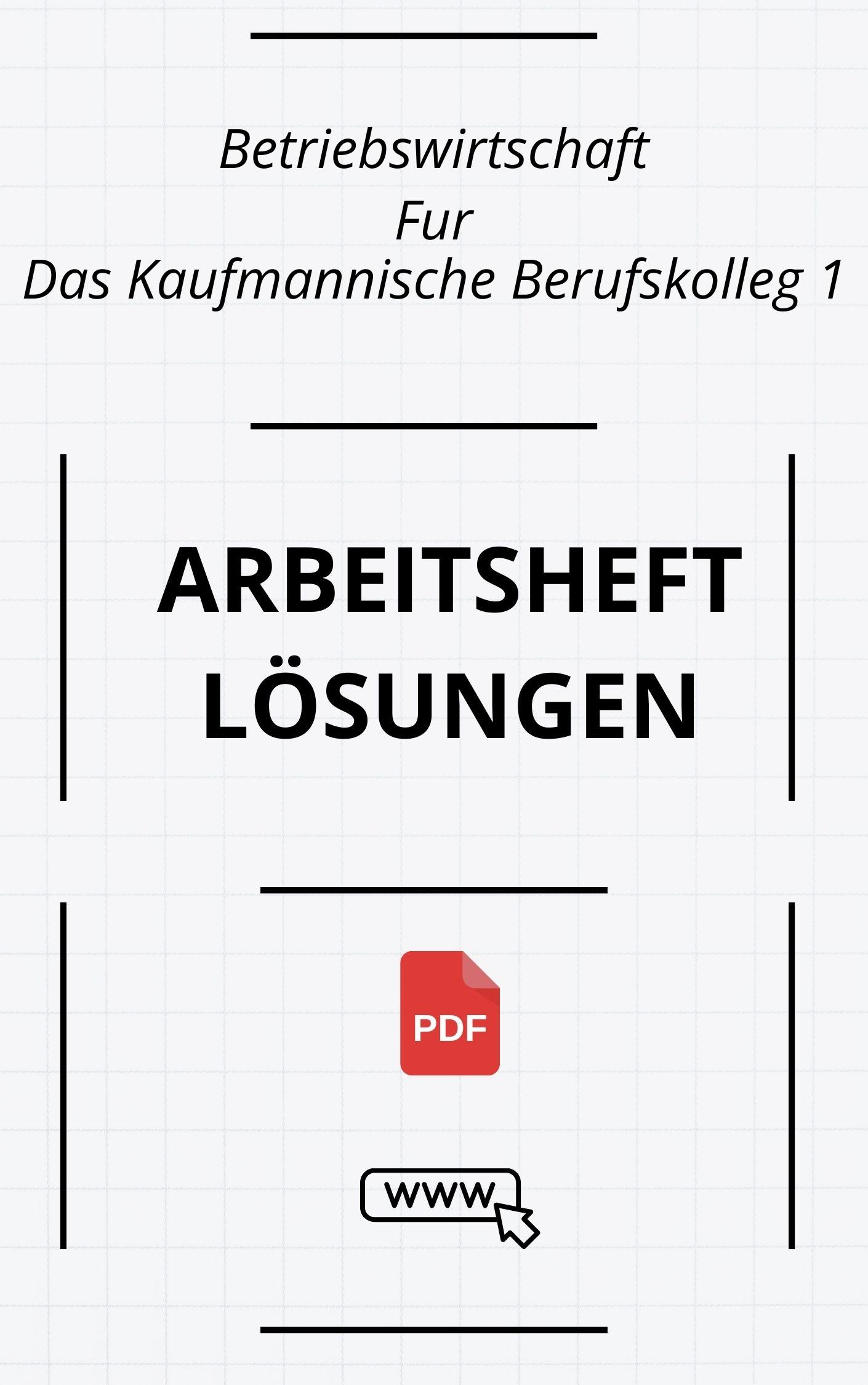 Betriebswirtschaft Für Das Kaufmännische Berufskolleg 1 Arbeitsheft Lösungen