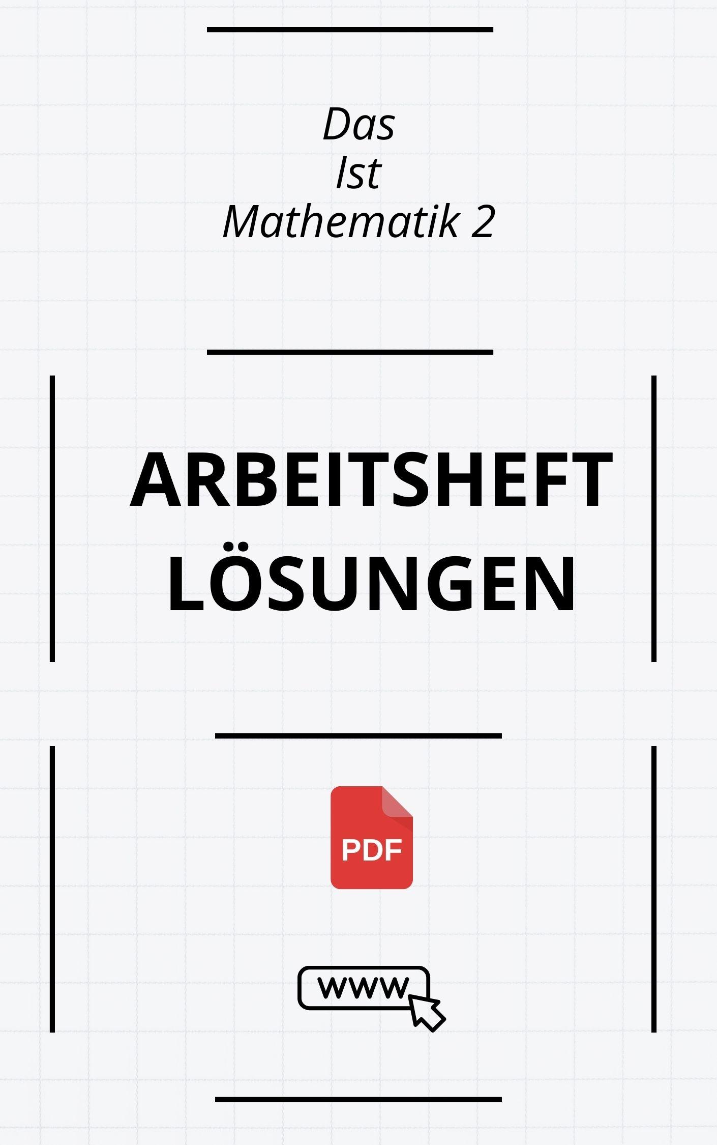 Das Ist Mathematik 2 Arbeitsheft Lösungen