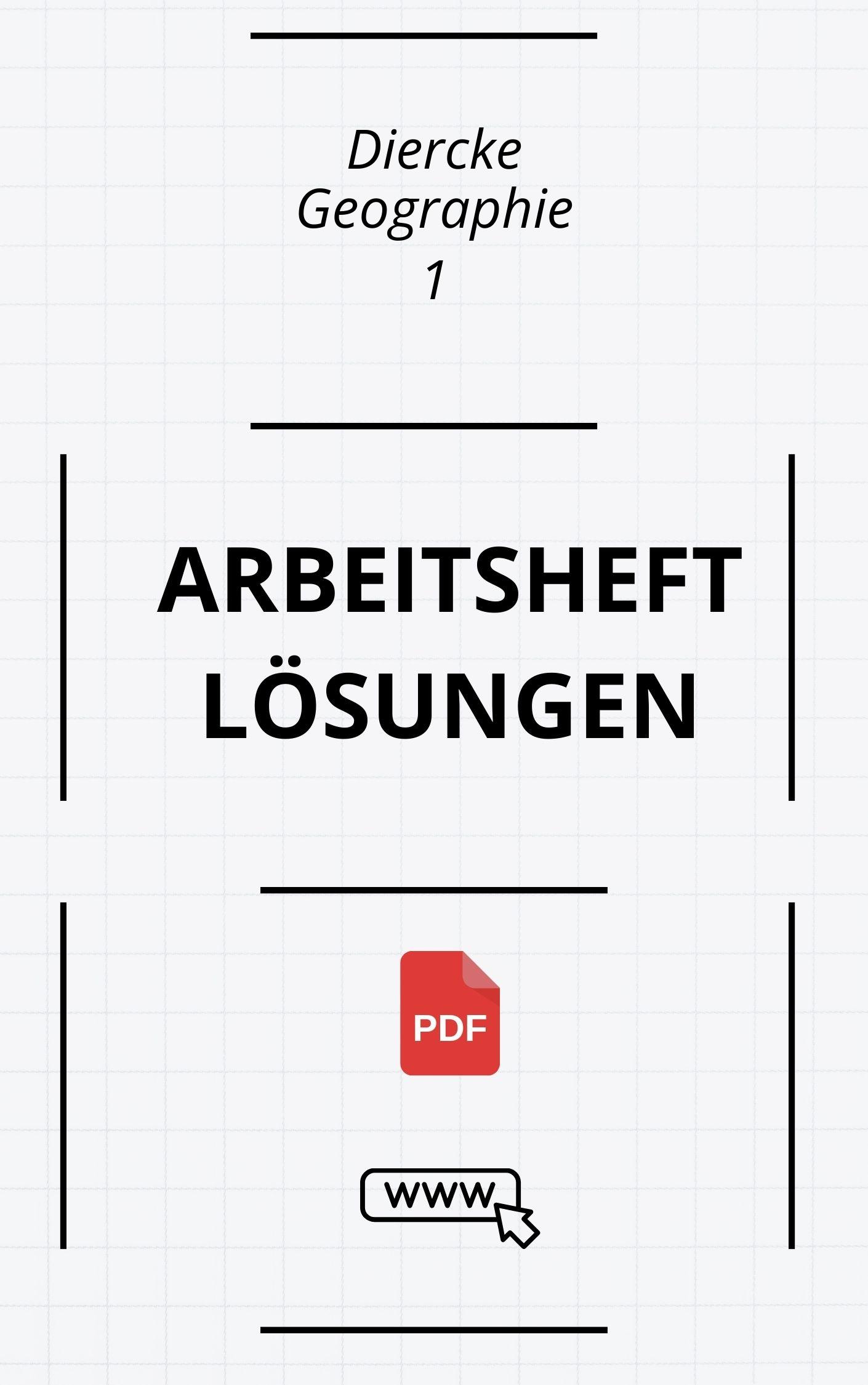 Diercke Geographie 1 Arbeitsheft Lösungen