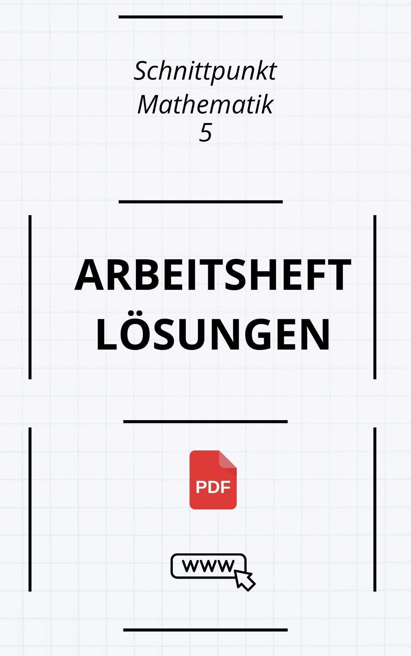 Schnittpunkt Mathematik 5 Arbeitsheft Lösungen