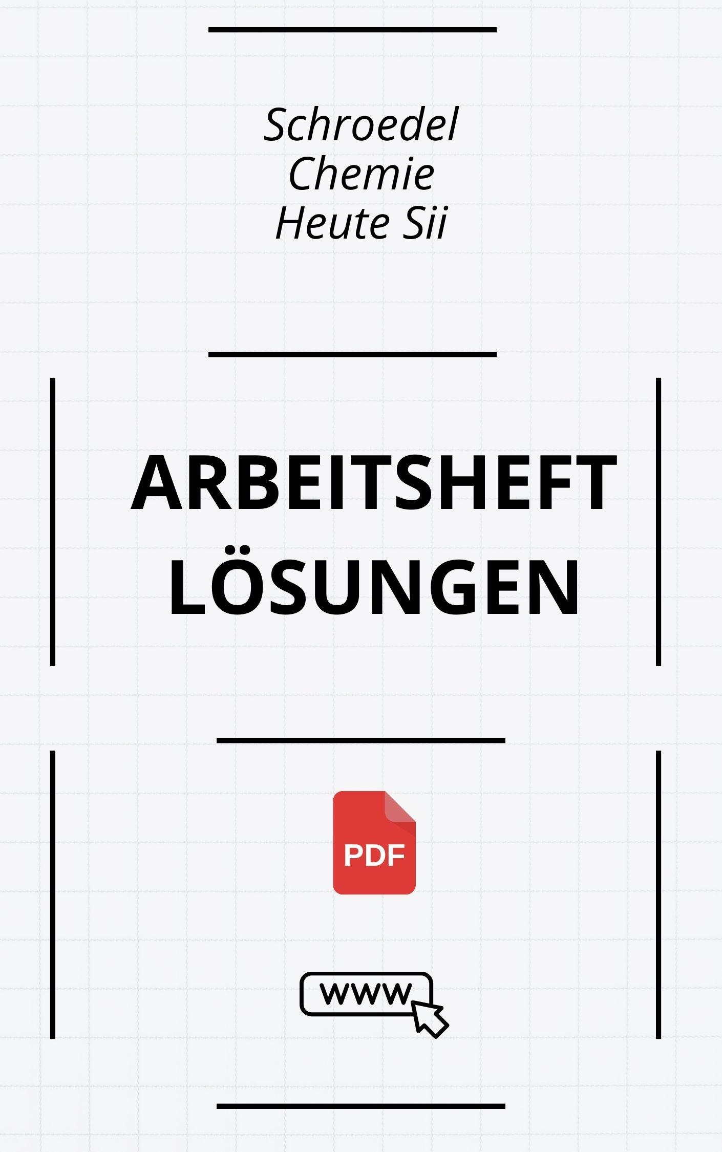 Schroedel Chemie Heute Sii Arbeitsheft Lösungen