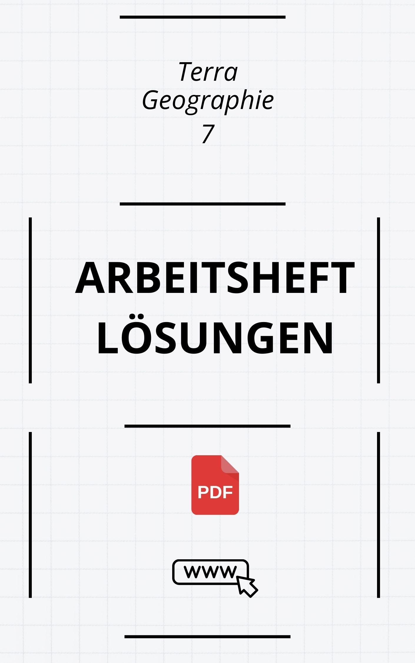 Terra Geographie 7 Arbeitsheft Lösungen